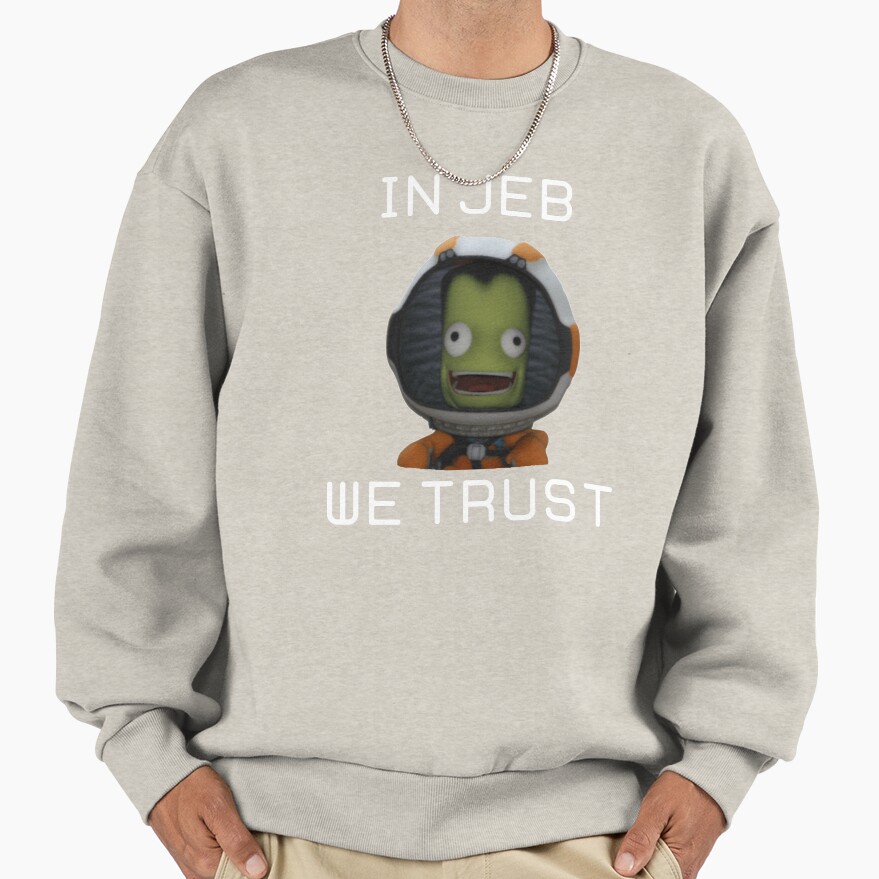 In Jeb We Trust Kerbal Space Program Sweatshirt - Image 3